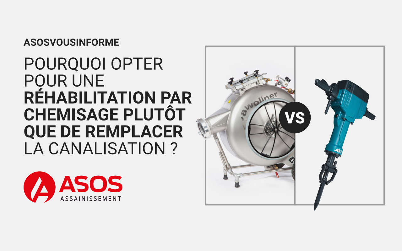 Pourquoi opter pour une réhabilitation par chemisage plutôt que de remplacer entièrement la canalisation ?